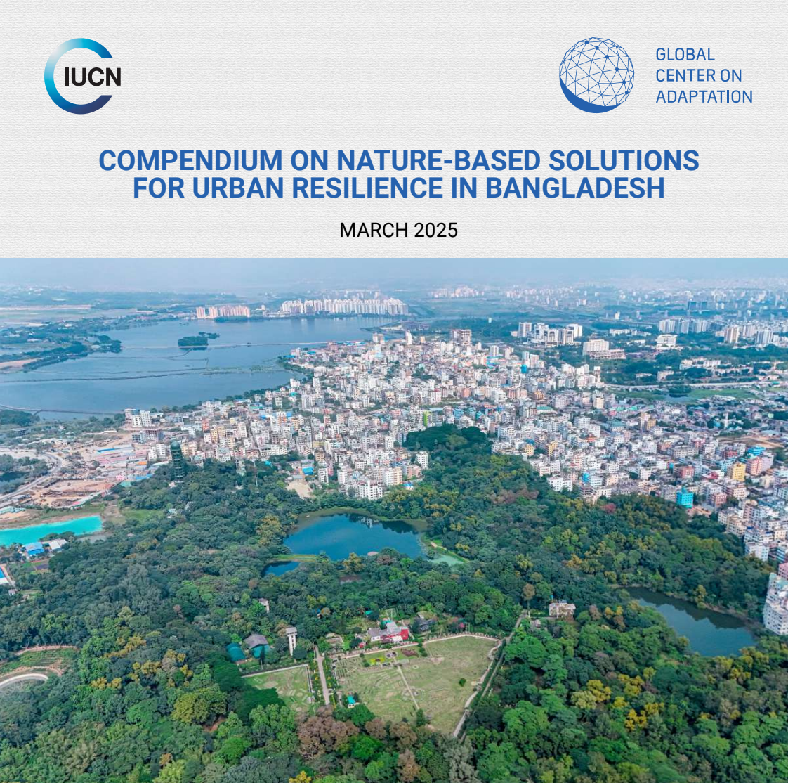 Bangladesh’s first National Compendium on Nature-based Solutions for Urban Resilience